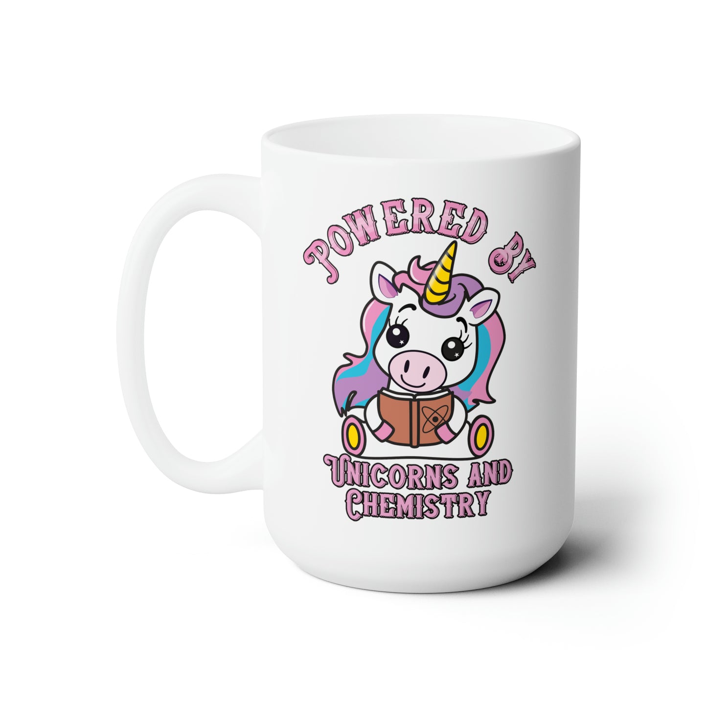 Powered by Unicorns and Chemistry Ceramic Mug 15oz