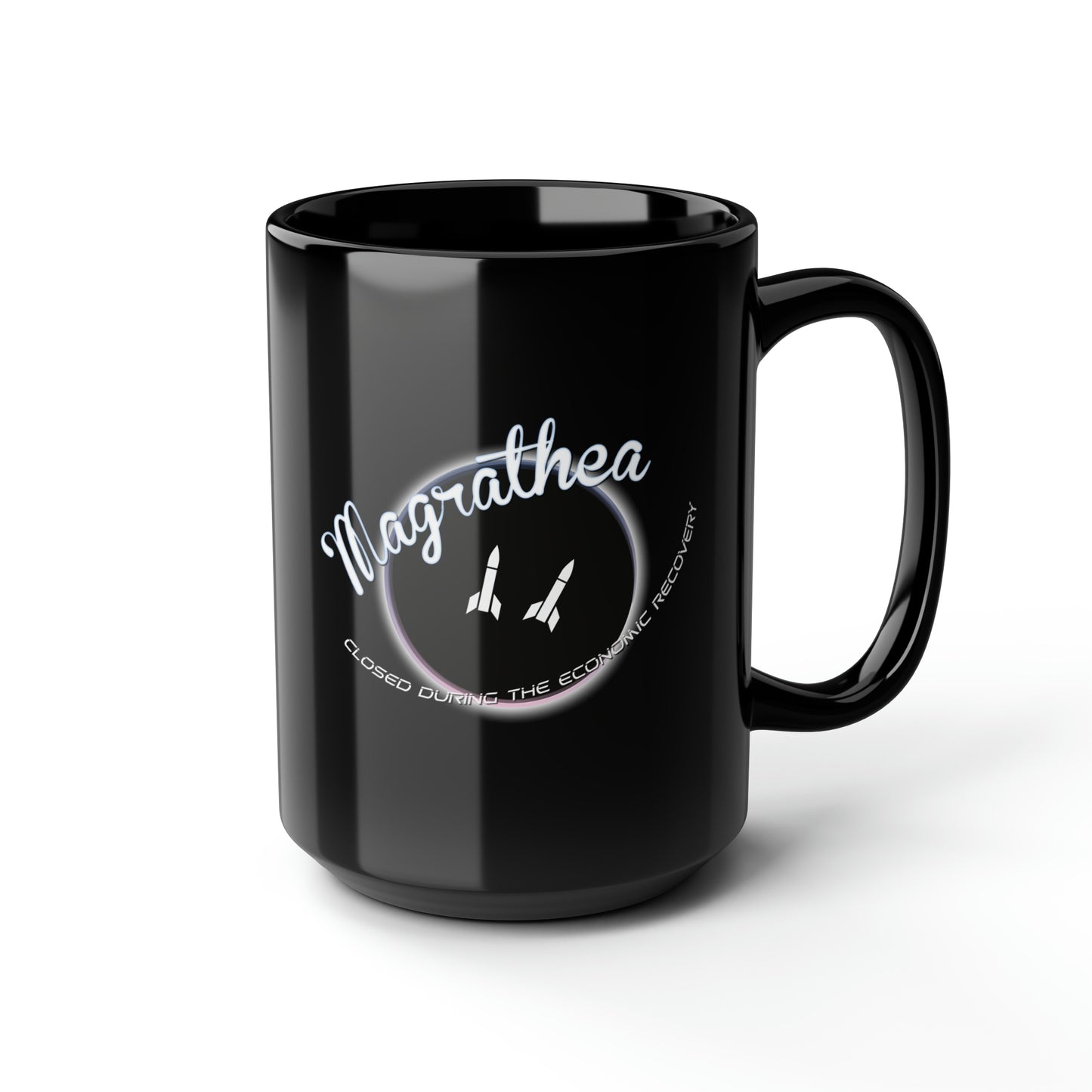 Magrathea - Closed During the Economic Recovery Black Mug, 15oz