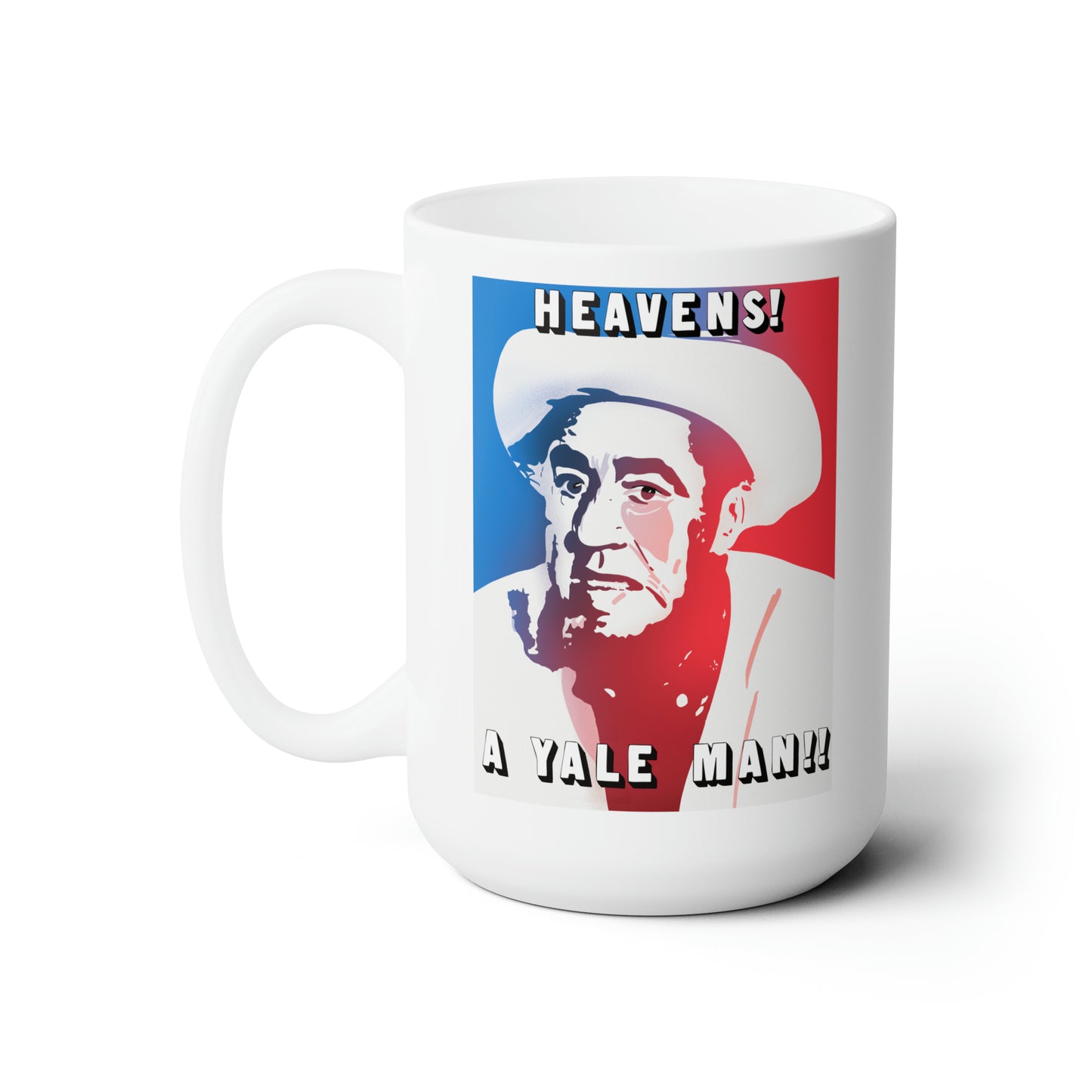 Heavens! A Yale Man!! White 15 oz Ceramic Mug by JC Designs