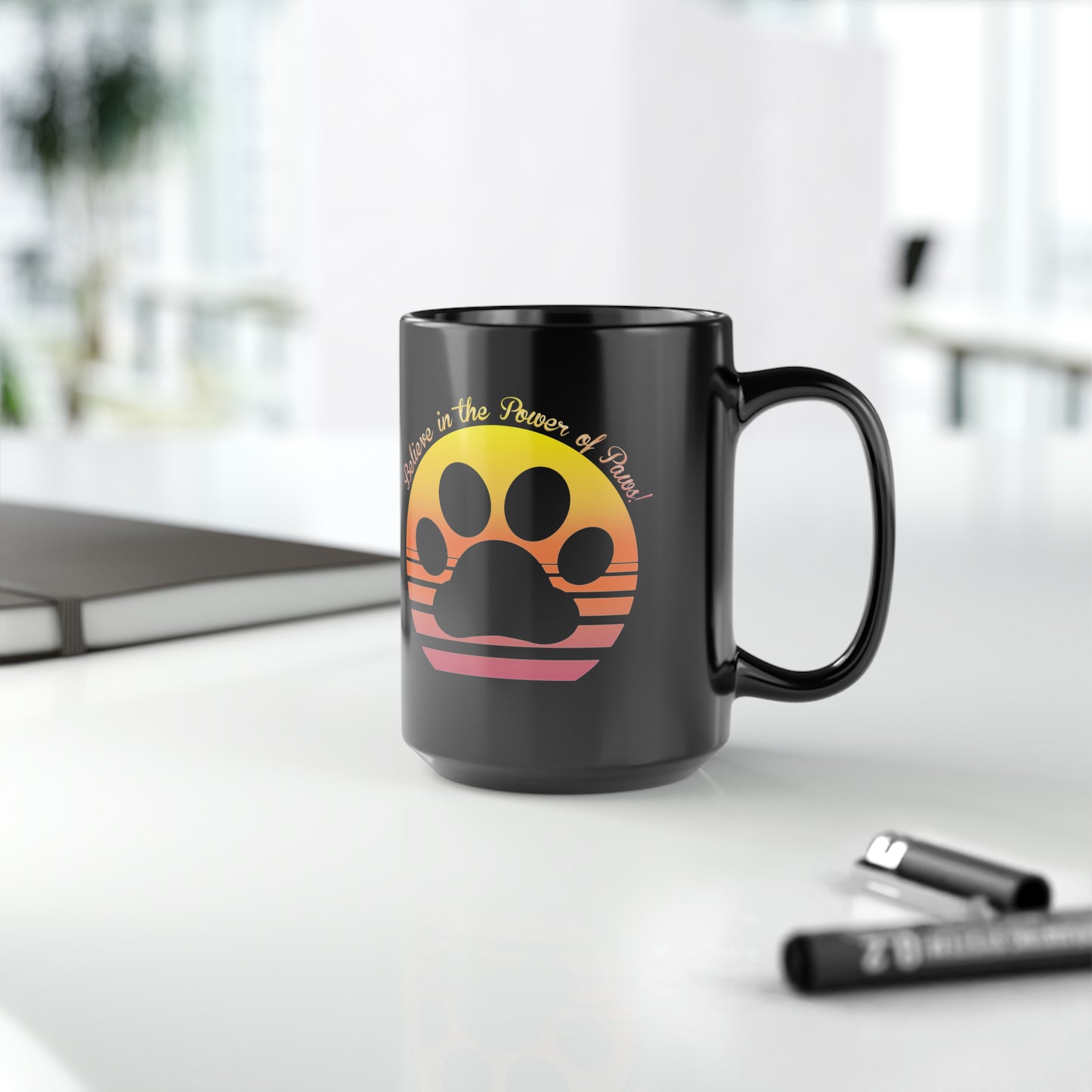 Believe in the Power of Paws! Black Mug, 15oz