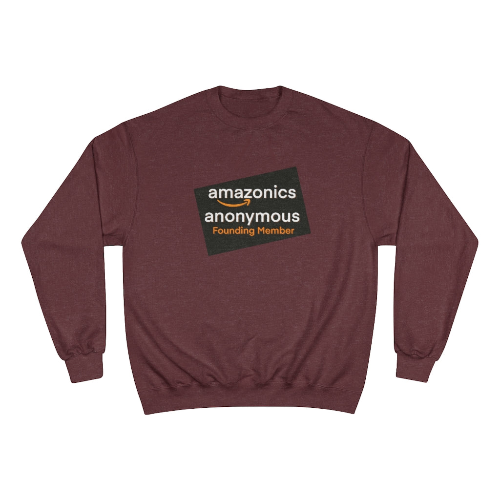 Amazonics Anonymous -Champion Sweatshirt