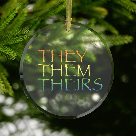 They Them Theirs Glass Ornament
