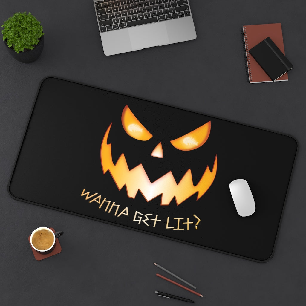 Wanna Get Lit Pumpkin Desk Mat