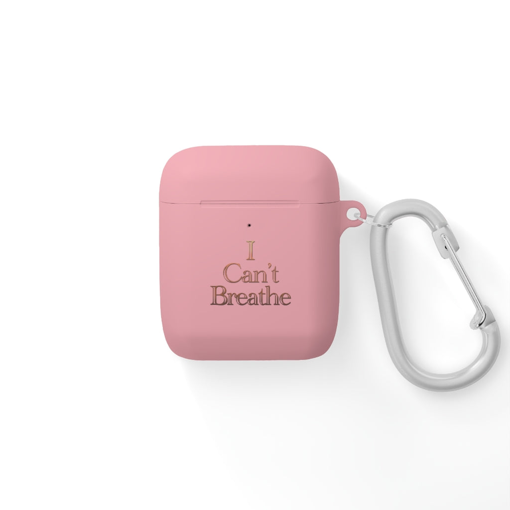 I Can't Breath AirPods and AirPods Pro Case Cover