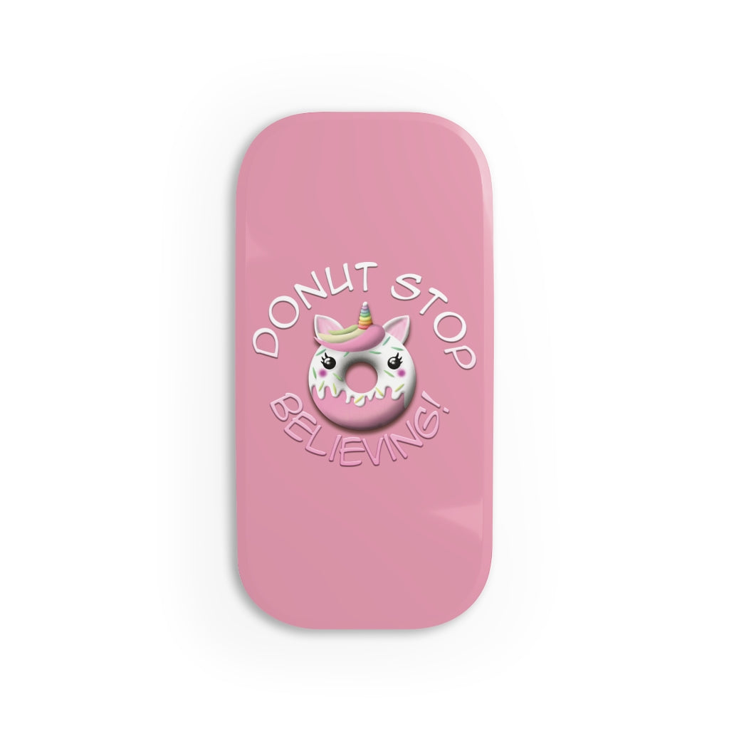 Donut Stop Believing Phone Click-On Grip