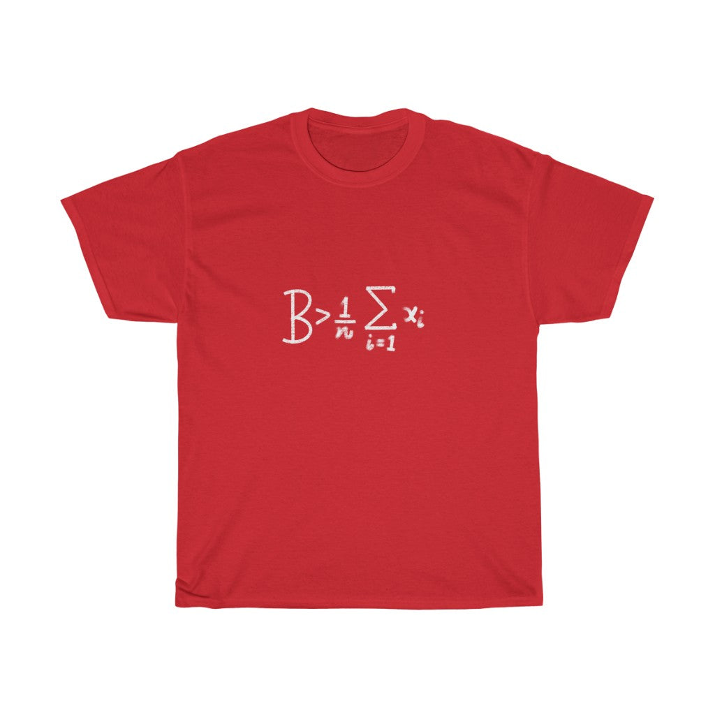 Be Greater Than Average - Unisex Heavy Cotton Tee