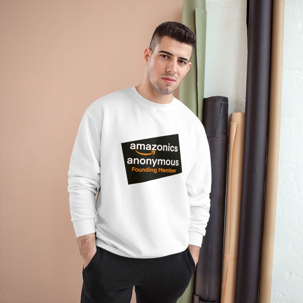 Amazonics Anonymous -Champion Sweatshirt