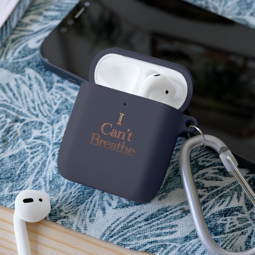 I Can't Breath AirPods and AirPods Pro Case Cover