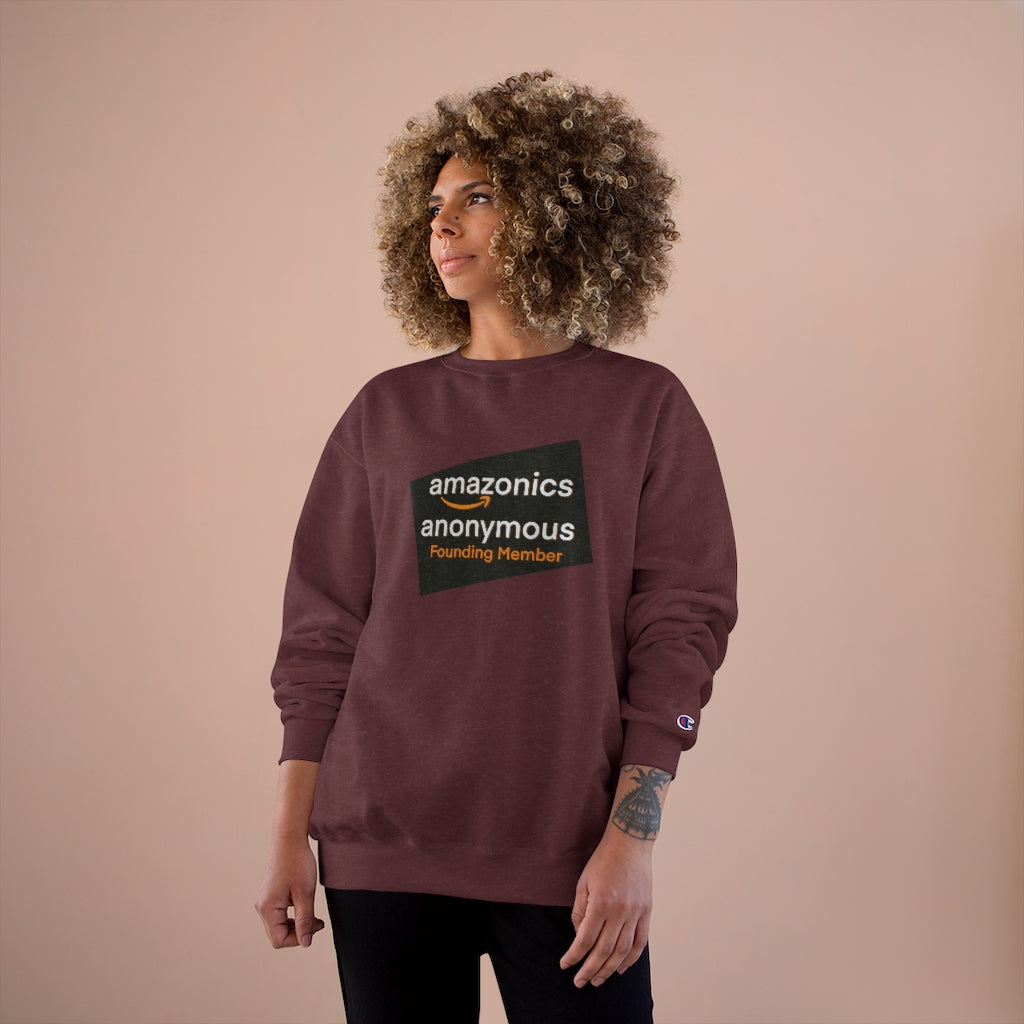 Amazonics Anonymous -Champion Sweatshirt