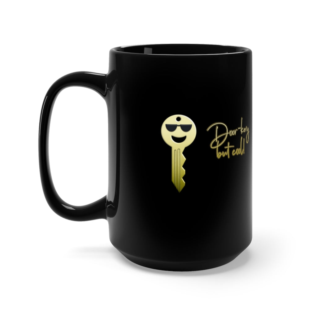 Door-key but Cool - Black Mug 15oz