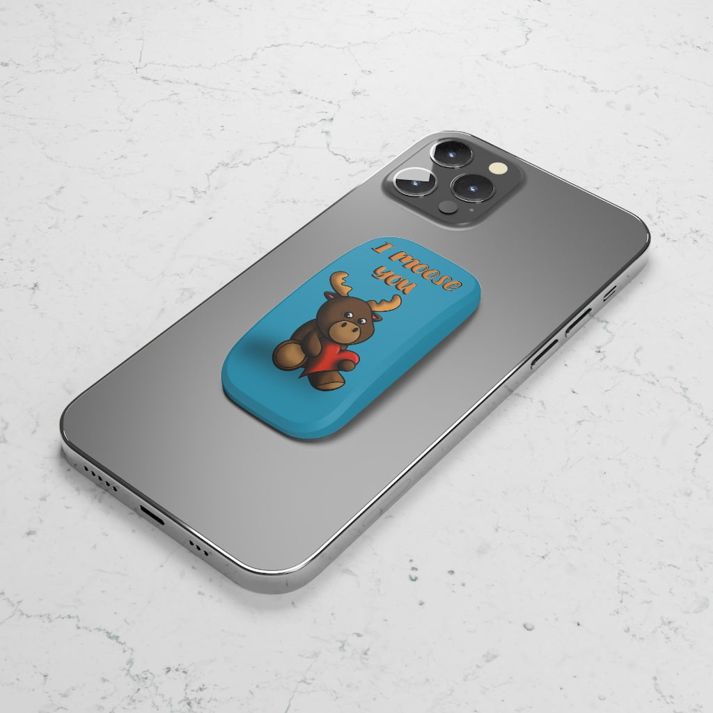 I Moose You Phone Click-On Grip