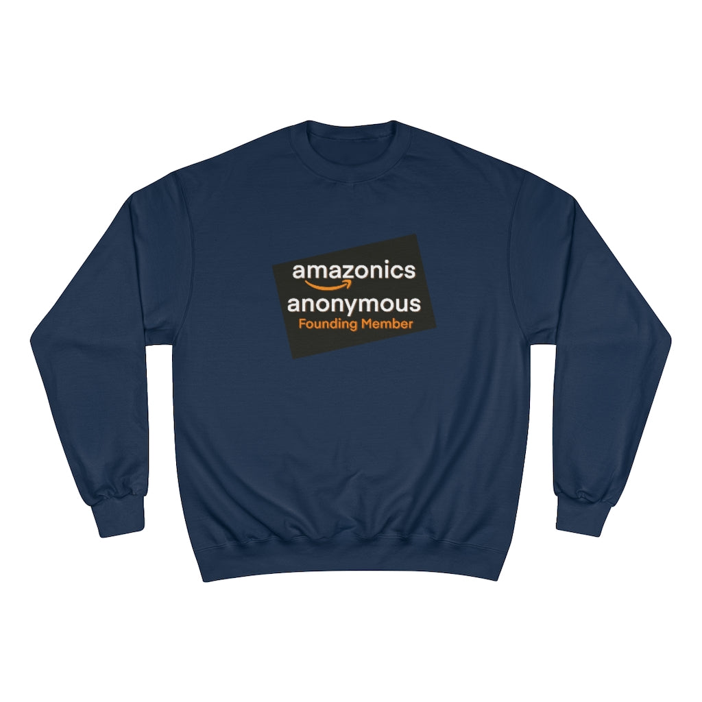 Amazonics Anonymous -Champion Sweatshirt