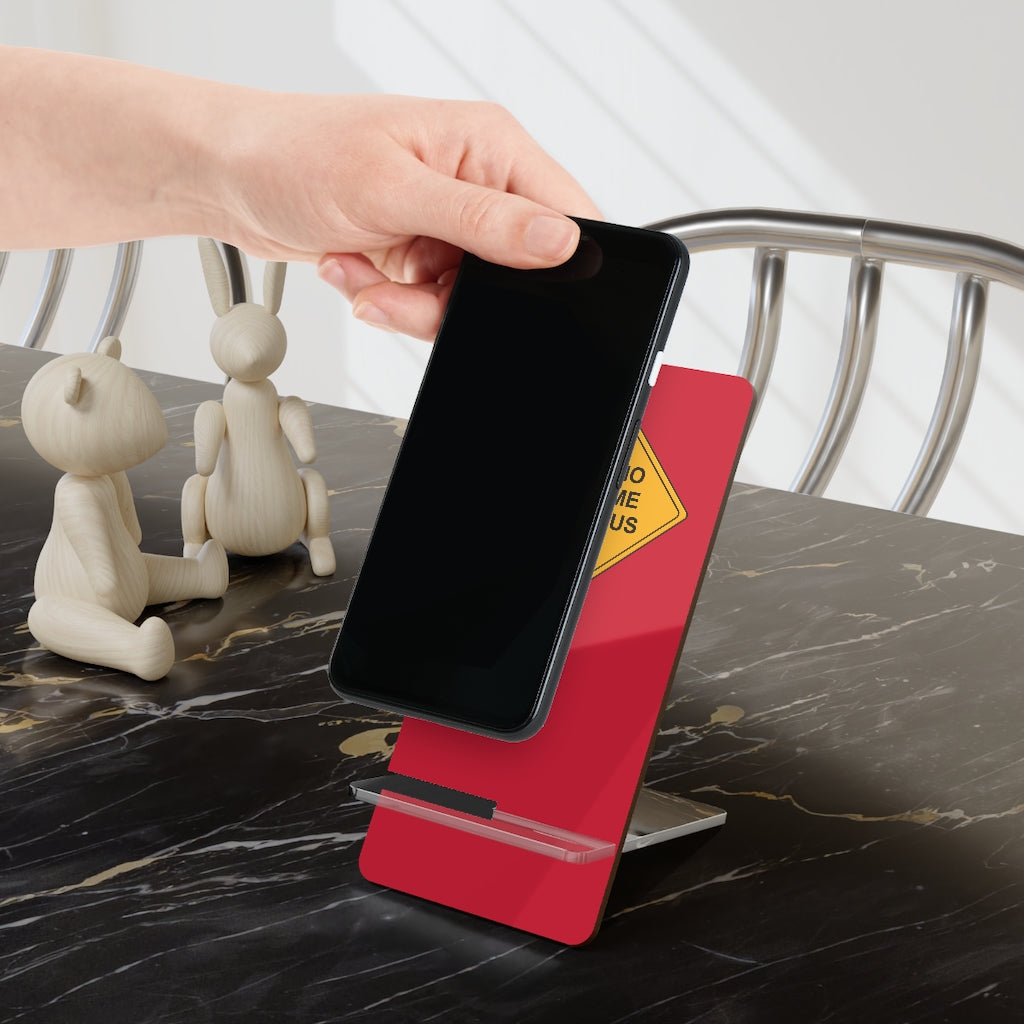Caution Maximum Stupidity -  Mobile Display Stand for Smartphones