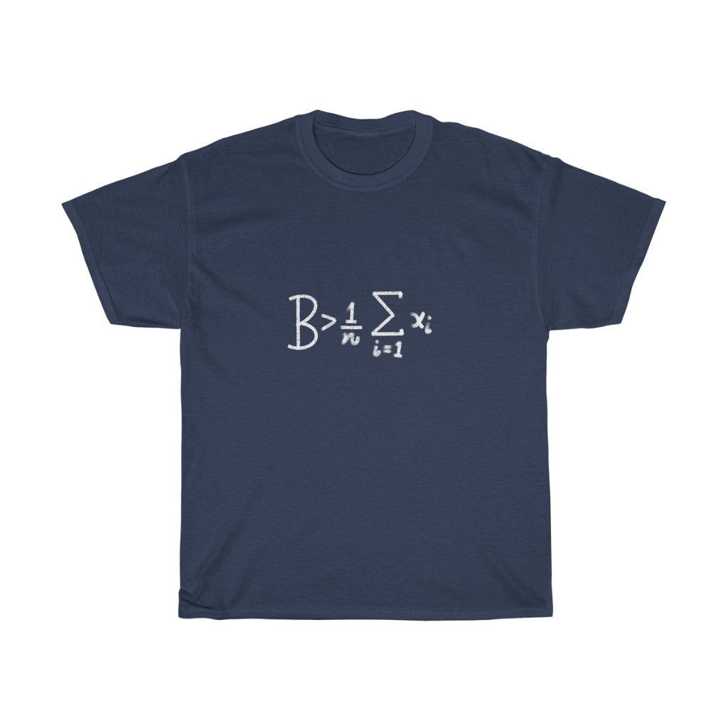 Be Greater Than Average - Unisex Heavy Cotton Tee