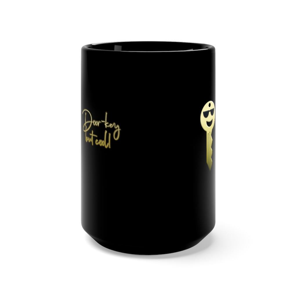 Door-key but Cool - Black Mug 15oz