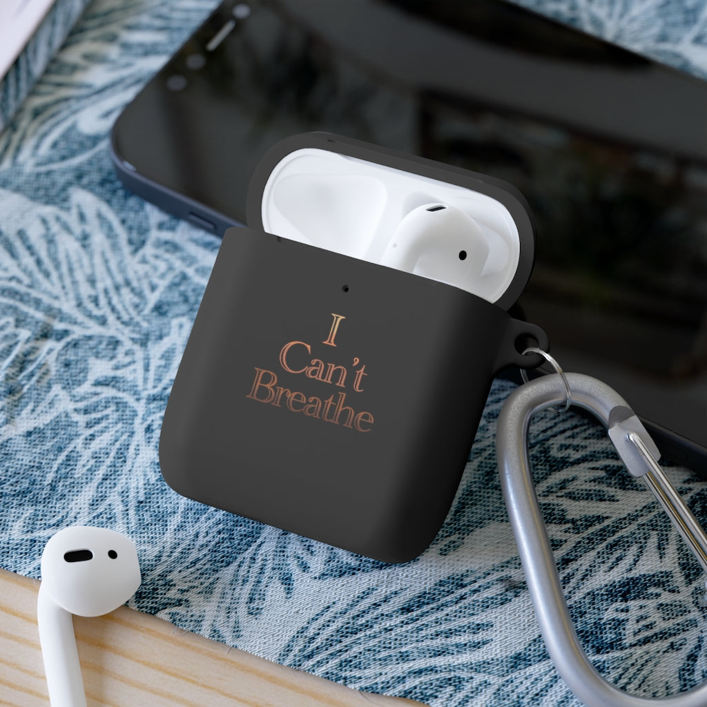 I Can't Breath AirPods and AirPods Pro Case Cover