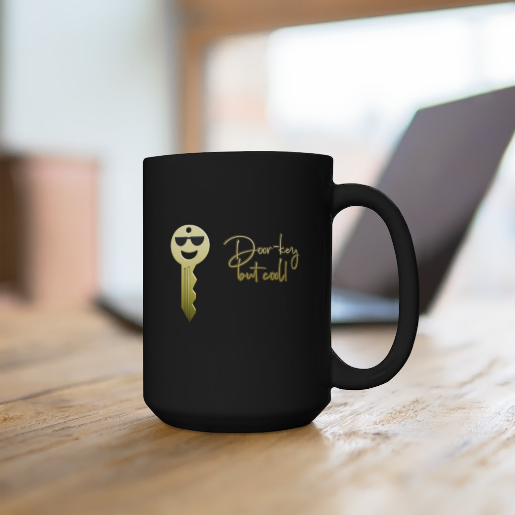 Door-key but Cool - Black Mug 15oz